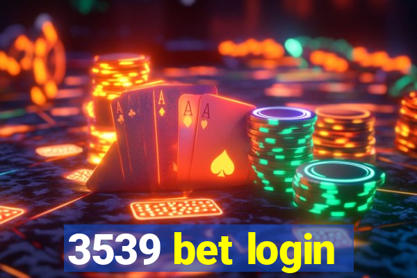 3539 bet login